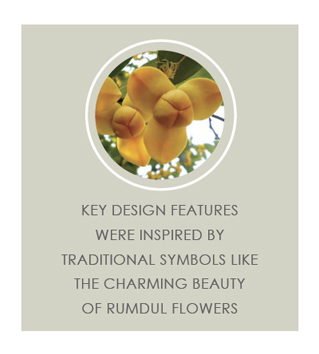 Key design features were inspired by traditional symbols like the charmingn beauty of rumdul flowers.